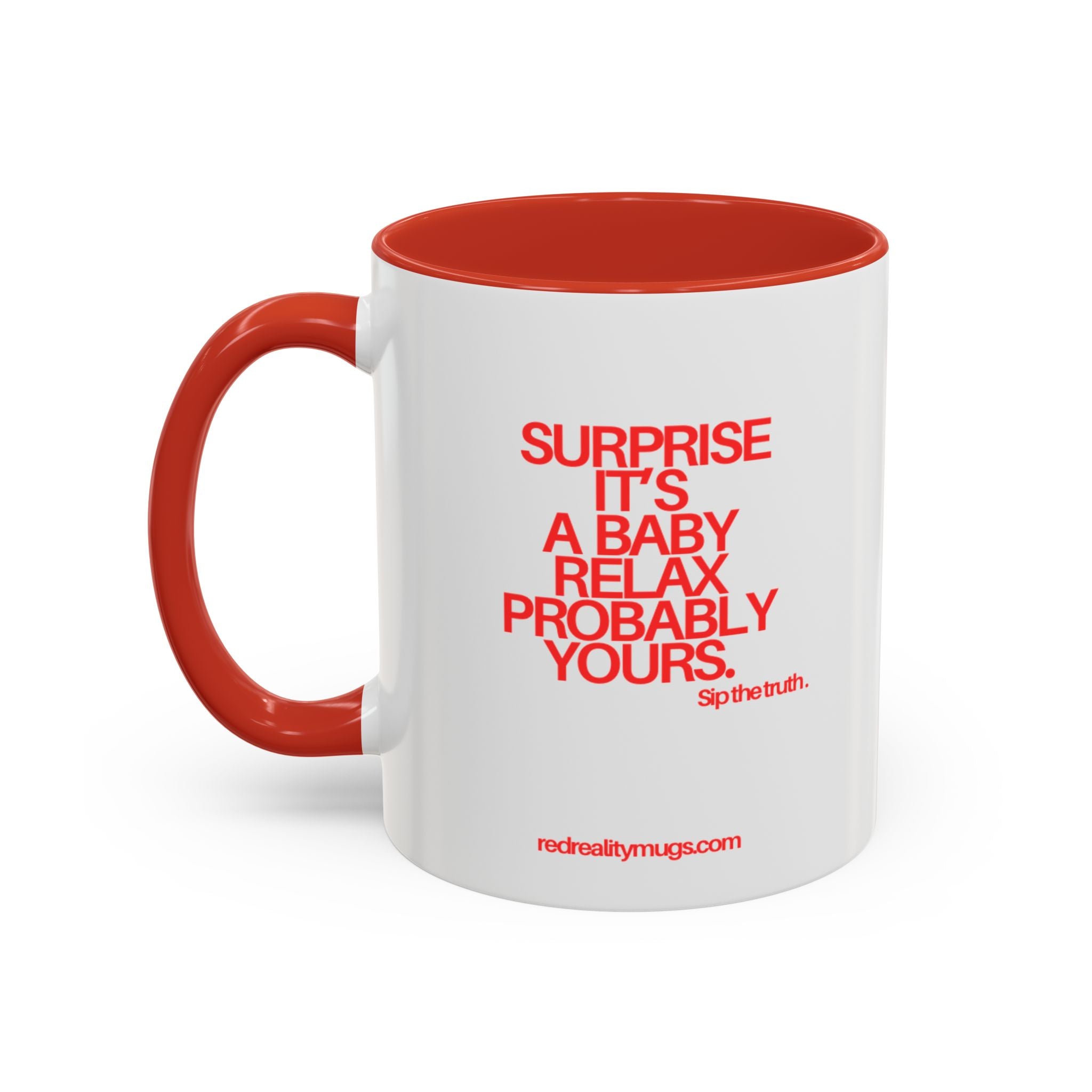 RED REALITY MUG – NEW YEAR SERIES 01 | SIP THE TRUTH (11 OZ / 15 OZ)