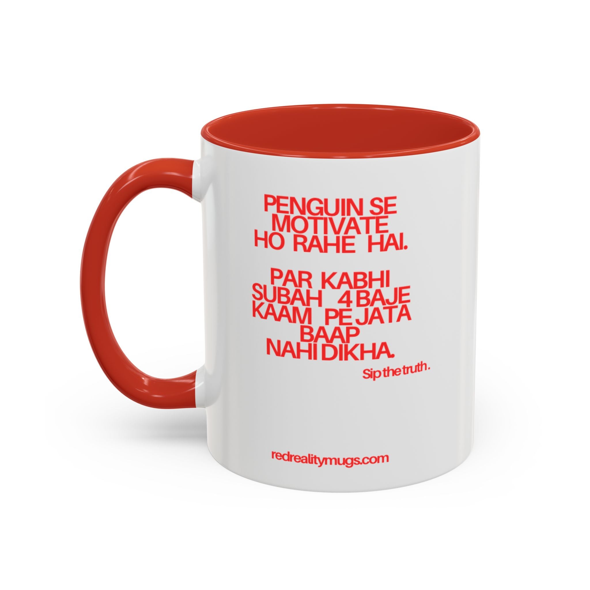 RED REALITY MUG – NEW YEAR SERIES 01 | SIP THE TRUTH (11 OZ / 15 OZ)