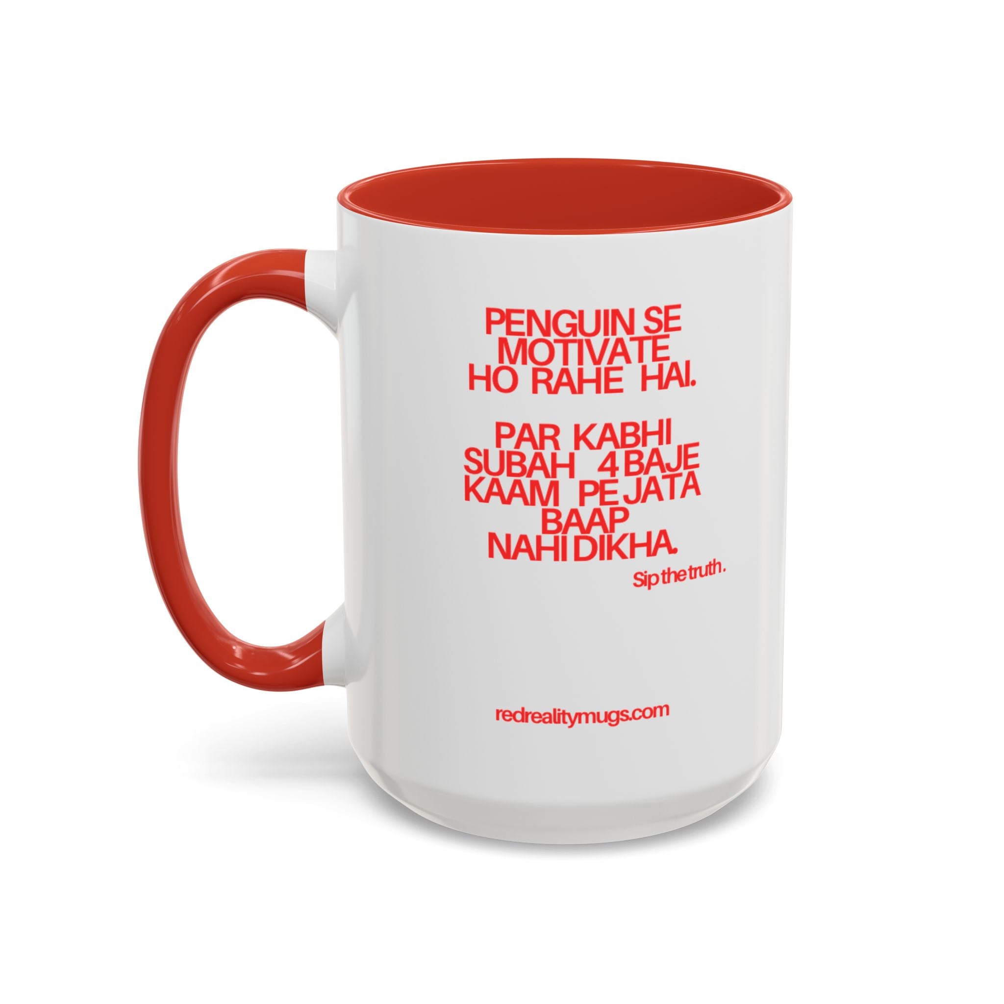 RED REALITY MUG – NEW YEAR SERIES 01 | SIP THE TRUTH (11 OZ / 15 OZ)